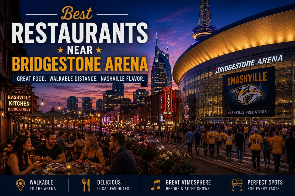 Best restaurants near Bridgestone Arena in downtown Nashville before and after concerts and Nashville Predators games.