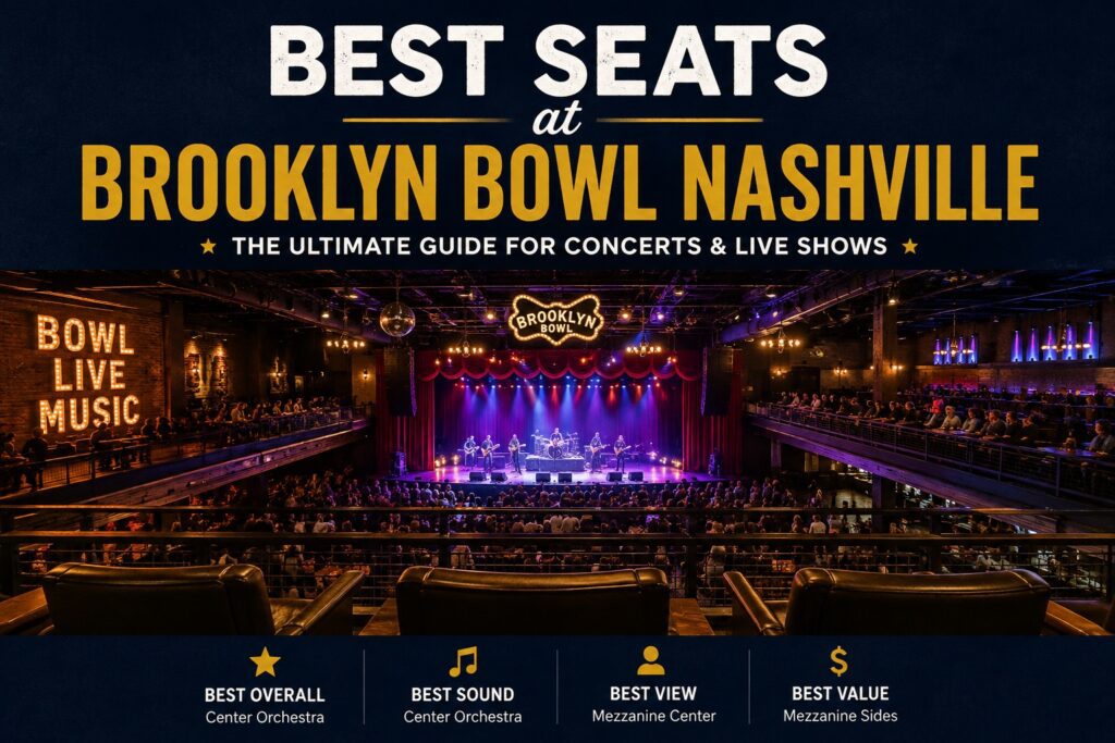 Best Seats at Brooklyn Bowl Nashville for concerts and live shows