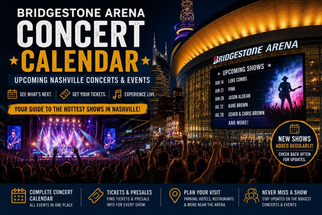 Bridgestone Arena concert calendar featuring upcoming Nashville concerts, Nashville Predators games, and live events in downtown Nashville.