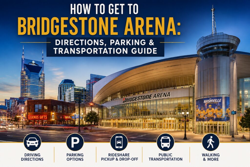 Bridgestone Arena concert guide featuring tickets, parking, seating, bag policy, and visitor information for Nashville concerts and live events.