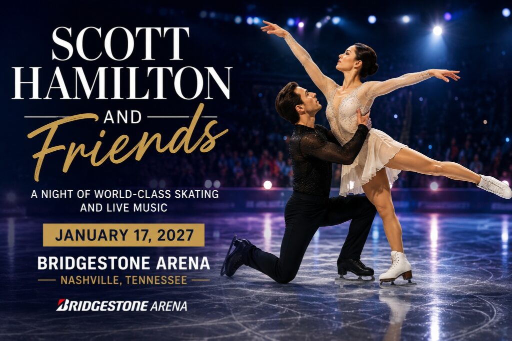Scott Hamilton and Friends Nashville 2027 at Bridgestone Arena
