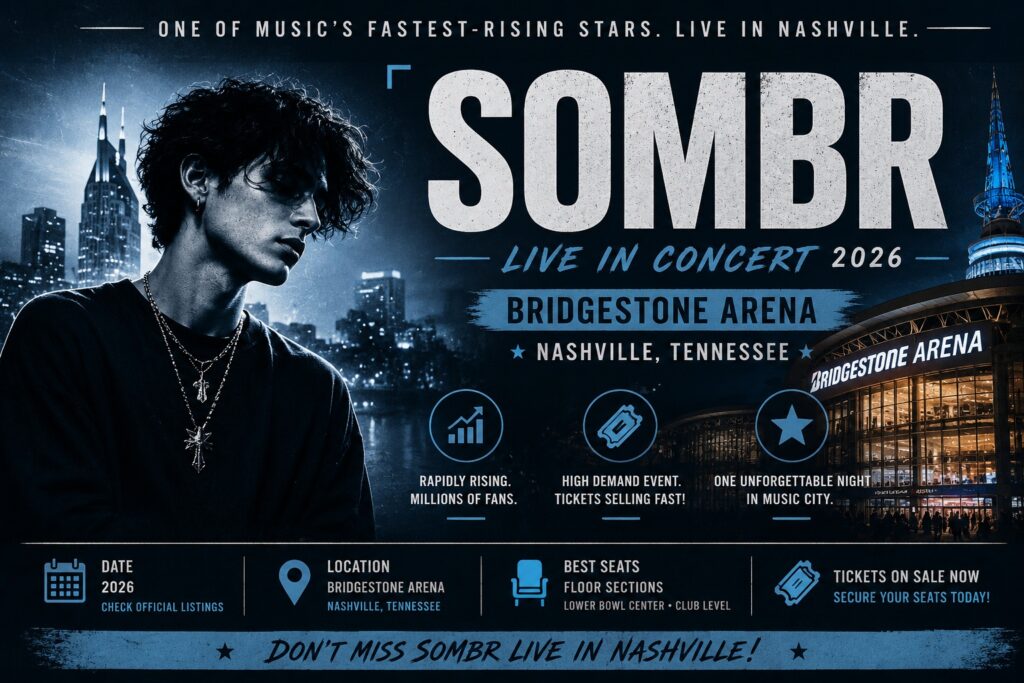 Artist representation of Sombr performing live at Bridgestone Arena in Nashville during a high-demand 2026 concert